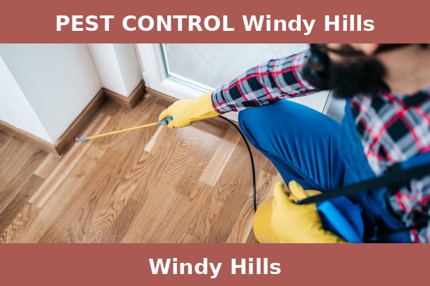 PEST CONTROL Windy Hills